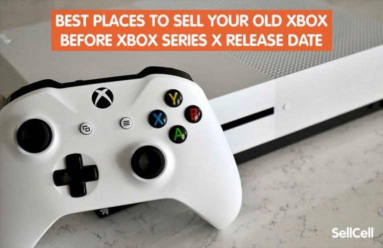 Best Places to Sell Your Old Xbox Before Xbox Series X Release Date